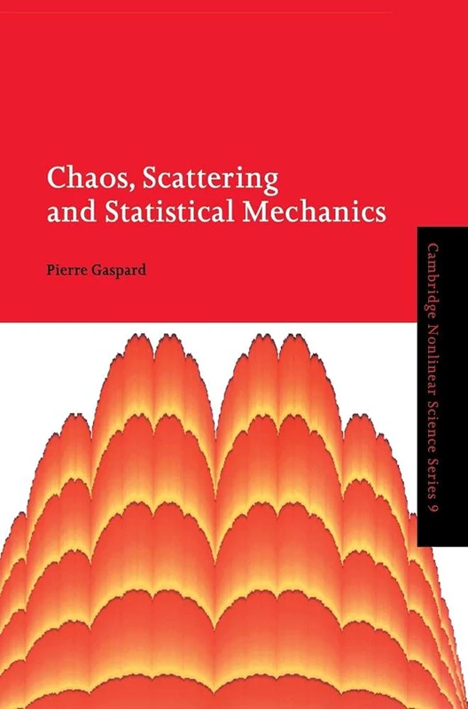 Cambridge Chaos, Scattering and Statistical Mechanics - Book 9