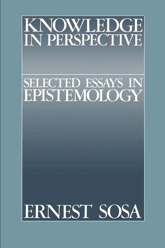 Knowledge in Perspective: Selected Essays in Epistemology (Cambridge Studies in Philosophy) - Image 1