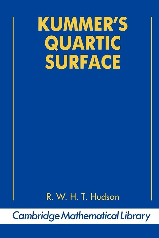 Kummer's Quartic Surface (Cambridge Mathematical Library)