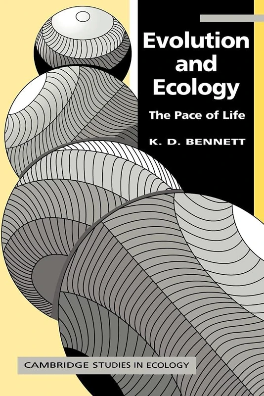 Evolution and Ecology: Pace of Life: The Pace of Life (Cambridge Studies in Ecology)