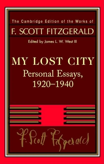 Fitzgerald: My Lost City: Personal Essays, 1920–1940 (The Cambridge Edition of the Works of F. Scott Fitzgerald) - Image 1