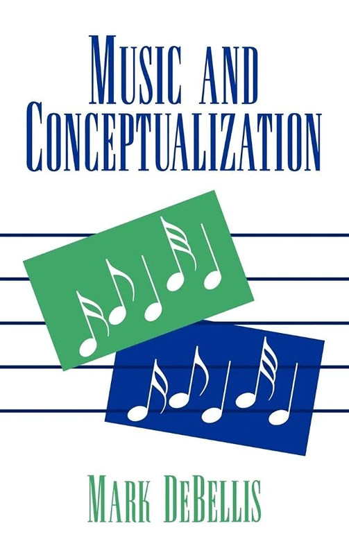 Music and Conceptualization (Cambridge Studies in Philosophy)