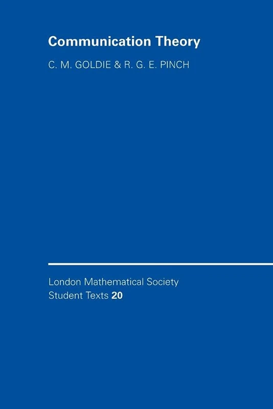Communication Theory: 20 (London Mathematical Society Student Texts, Series Number 20)