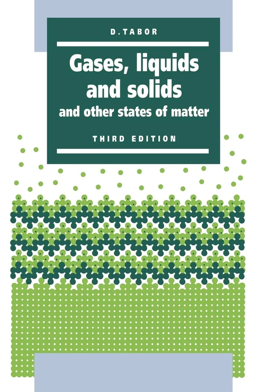 Gases, Liquids and Solids 3ed: And Other States of Matter