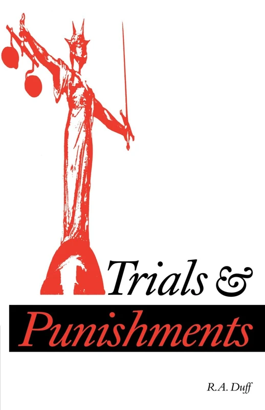 Trials and Punishments (Cambridge Studies in Philosophy)