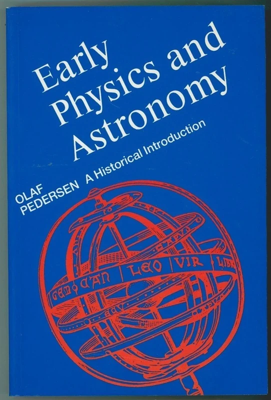 Early Physics and Astronomy: A Historical Introduction