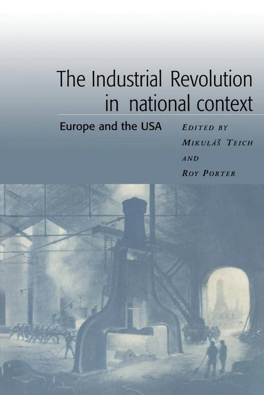 Industrial Revolution Nat Context: Europe and the USA