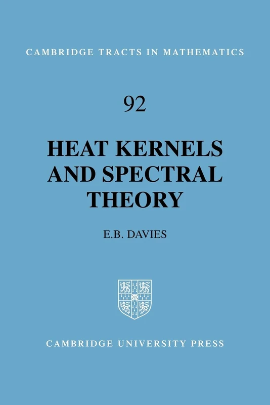 Heat Kernels and Spectral Theory: 92 (Cambridge Tracts in Mathematics, Series Number 92)