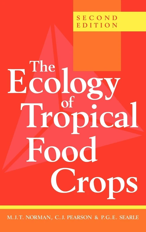 The Ecology of Tropical Food Crops: Second Edition