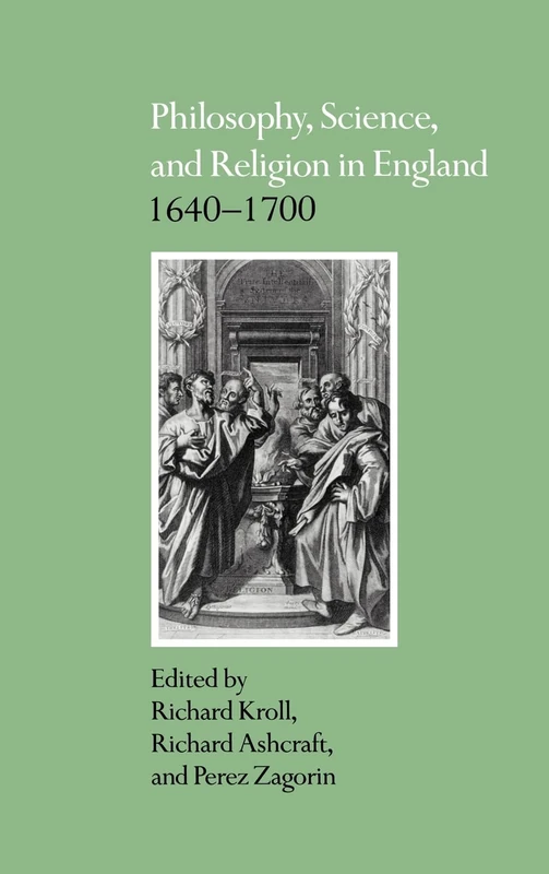 Philosophy, Science, and Religion in England 1640–1700