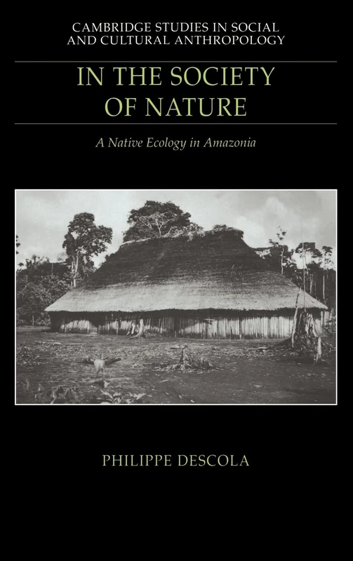 In the Society of Nature: A Native Ecology in Amazonia: 93