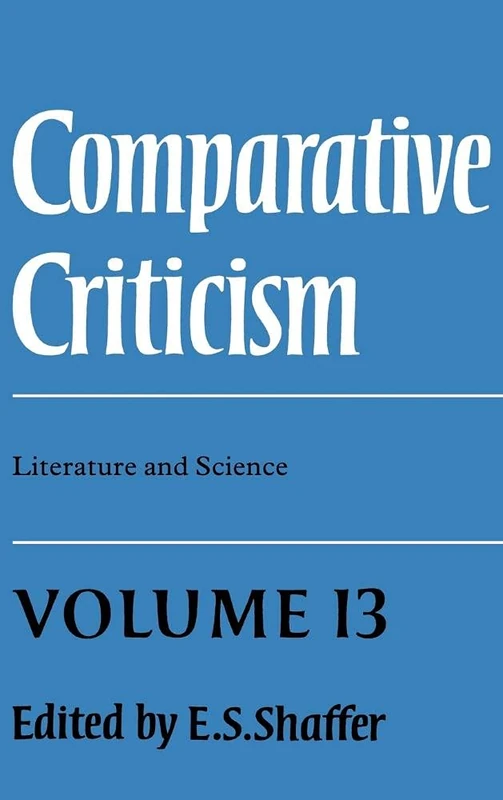 Comparative Criticism: Volume 13, Literature and Science (Comparative Criticism, Series Number 13)