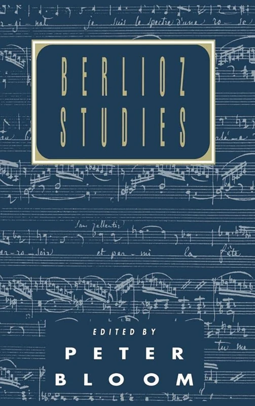 Berlioz Studies (Cambridge Composer Studies)