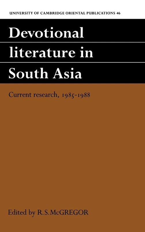 Devotional Literature in South Asia: Current Research, 1985–1988: 46 (University of Cambridge Oriental Publications, Series Number 46) - Image 1