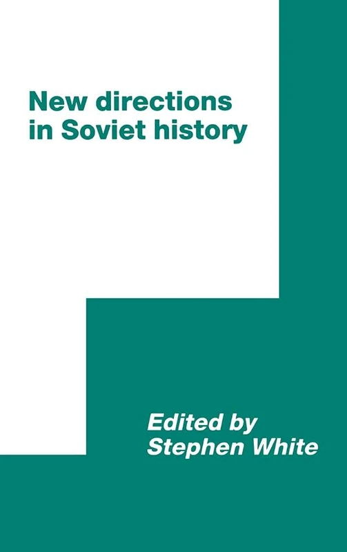 New Directions in Soviet History (International Council for Central & East European Studies)