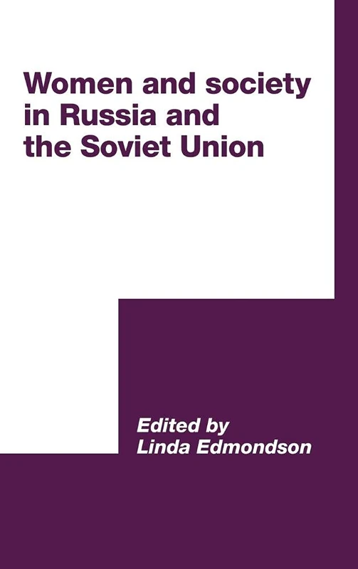 Women and Society in Russia and the Soviet Union (International Council for Central and East European Studies)