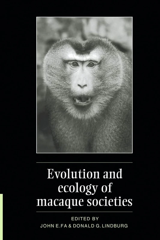 Evolution and Ecology of Macaque Societies