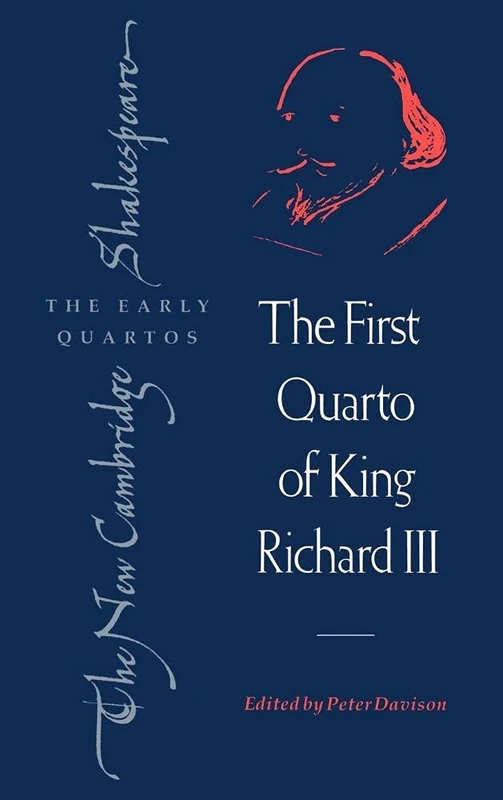 The First Quarto of King Richard III (The New Cambridge Shakespeare: The Early Quartos)