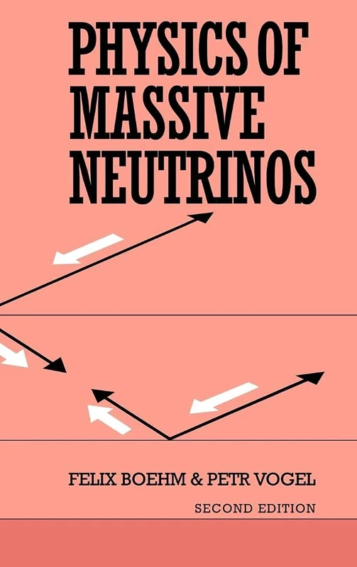 Physics of Massive Neutrinos: Second Edition