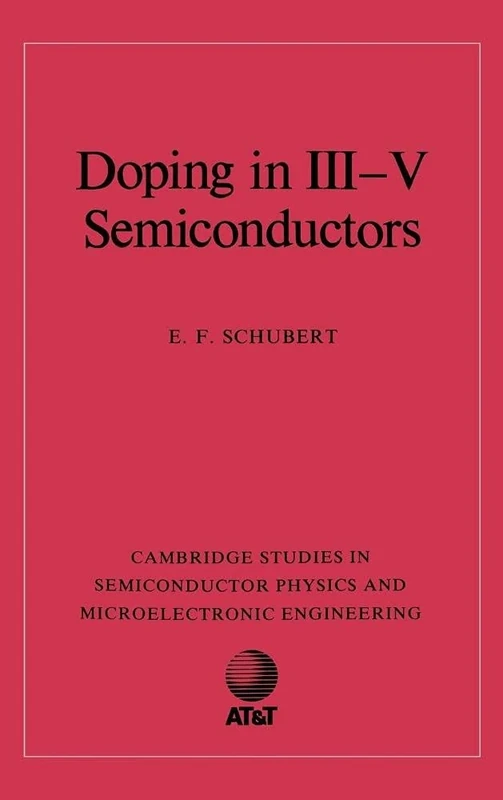 Doping in III-V Semiconductors: 1 (Cambridge Studies in Semiconductor Physics and Microelectronic Engineering, Series Number 1)