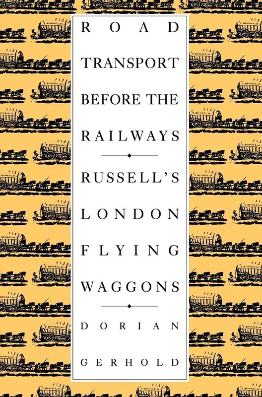Road Transport before the Railways: Russell's London Flying Waggons - Image 1