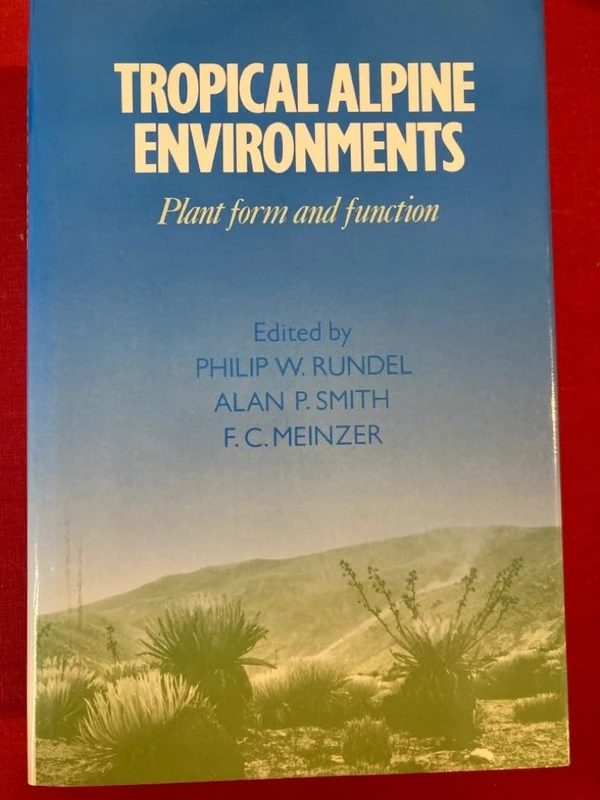 Tropical Alpine Environments: Plant Form and Function
