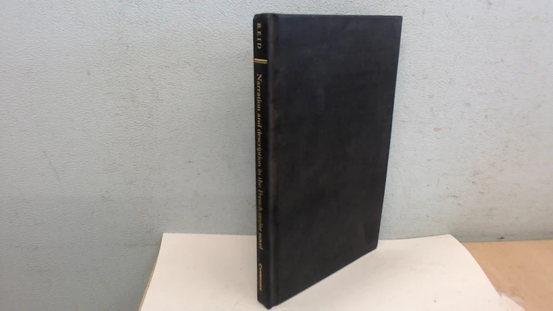 Narration and Description in the French Realist Novel: The Temporality of Lying and Forgetting (Cambridge Studies in French): 44 (Cambridge Studies in French, Series Number 44)
