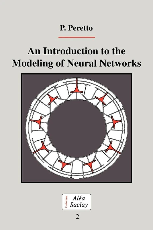 Intro to Modeling Neural Networks: 0002 (Collection Alea-Saclay: Monographs and Texts in Statistical Physics)
