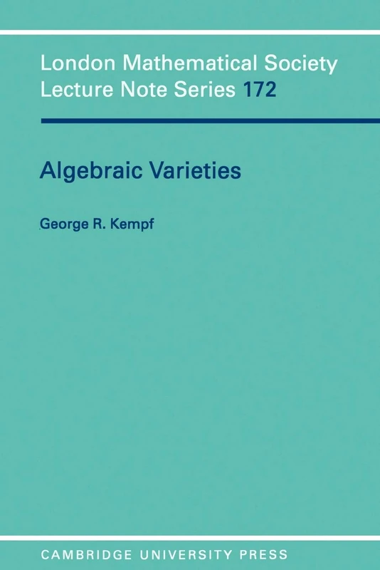 Algebraic Varieties: 172 (London Mathematical Society Lecture Note Series, Series Number 172) - Image 1