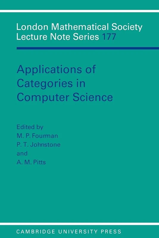 LMS: 177 Applications of Categories: Proceedings of the London Mathematical Society Symposium, Durham 1991 (London Mathematical Society Lecture Note Series, Series Number 177)