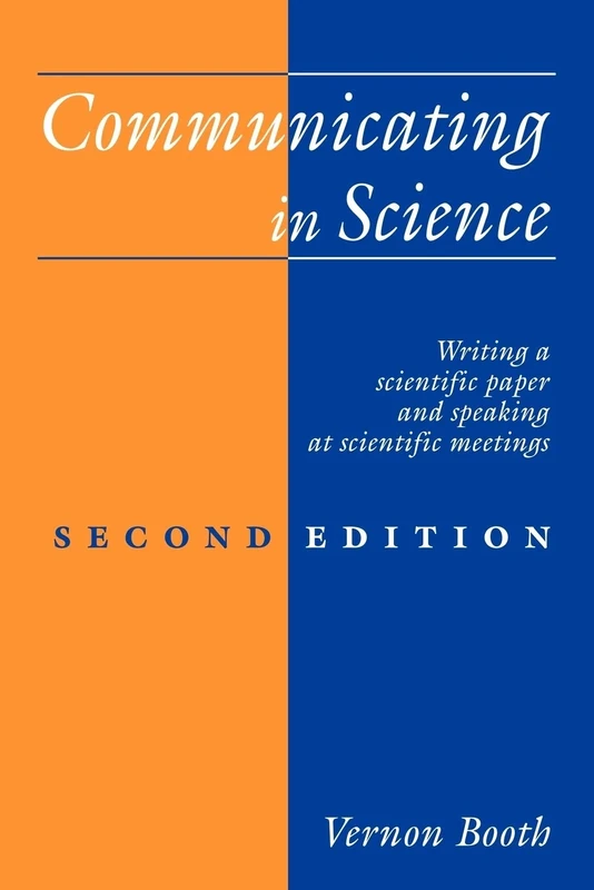 Communicating in Science 2ed: Writing a Scientific Paper and Speaking at Scientific Meetings