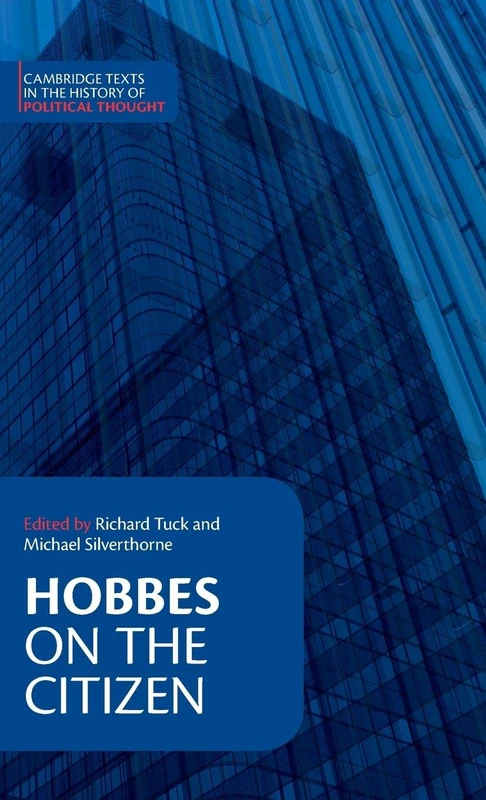 Hobbes: On the Citizen (Cambridge Texts in the History of Political Thought)