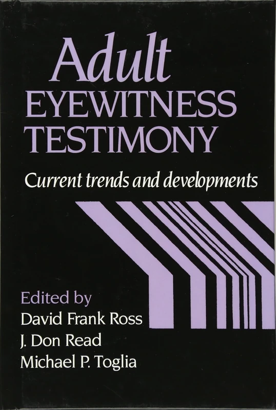 Adult Eyewitness Testimony: Current Trends and Developments