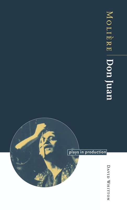Molière: Don Juan (Plays in Production)