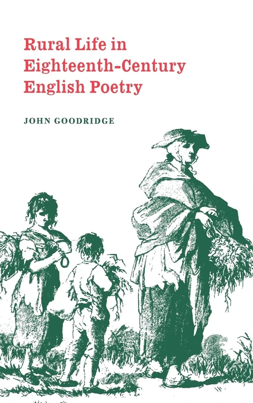 Rural Life in Eighteenth-Century English Poetry: 27 (Cambridge Studies in Eighteenth-Century English Literature and Thought, Series Number 27) - Image 1