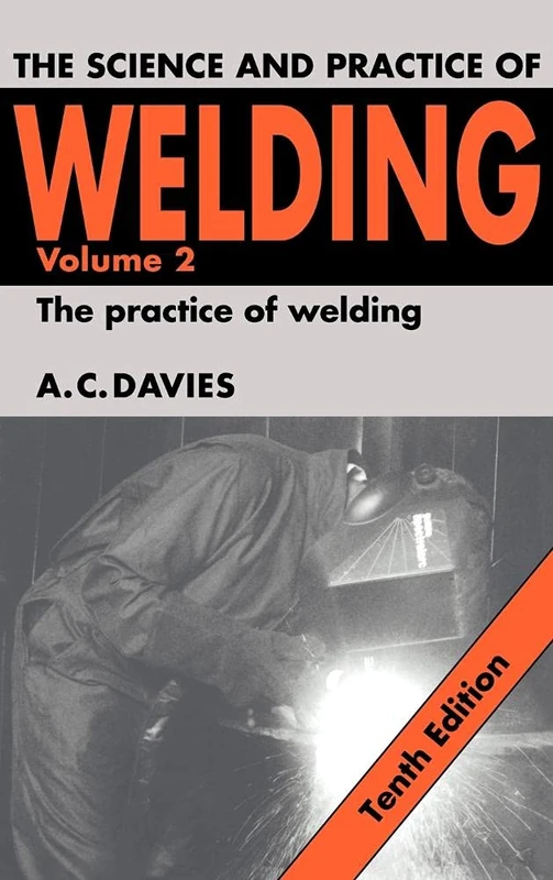 The Science and Practice of Welding: Volume 2: 002