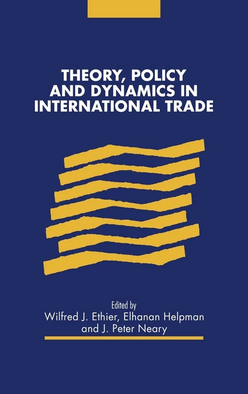 Theory, Policy and Dynamics in International Trade: Essays in Honor of Ronald W. Jones
