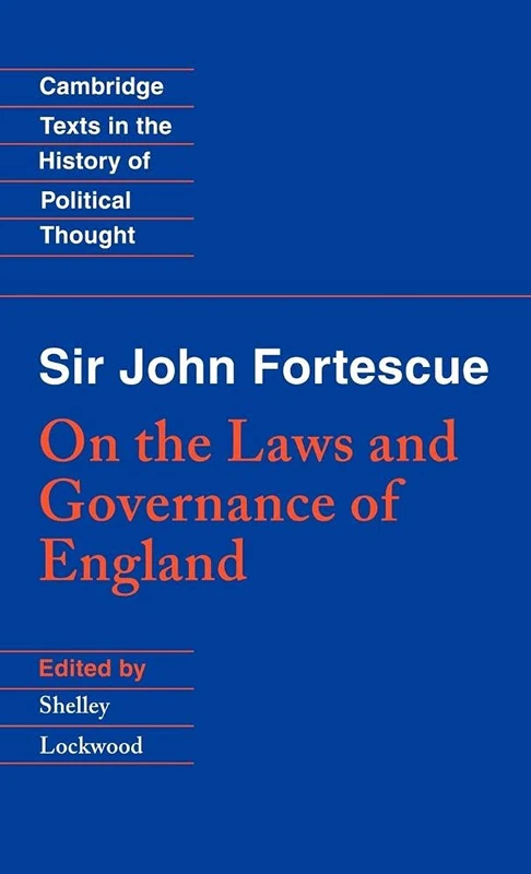 Sir John Fortescue: On the Laws and Governance of England: 0 (Cambridge Texts in the History of Political Thought) - Image 1