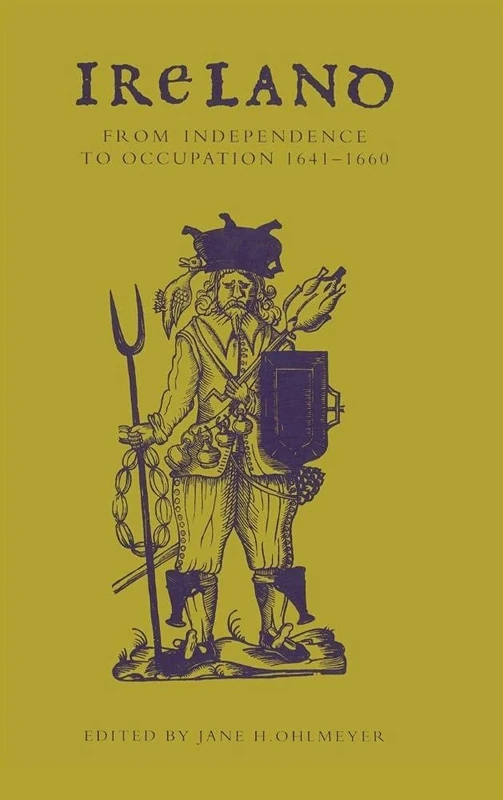 Ireland from Independence to Occupation, 1641–1660