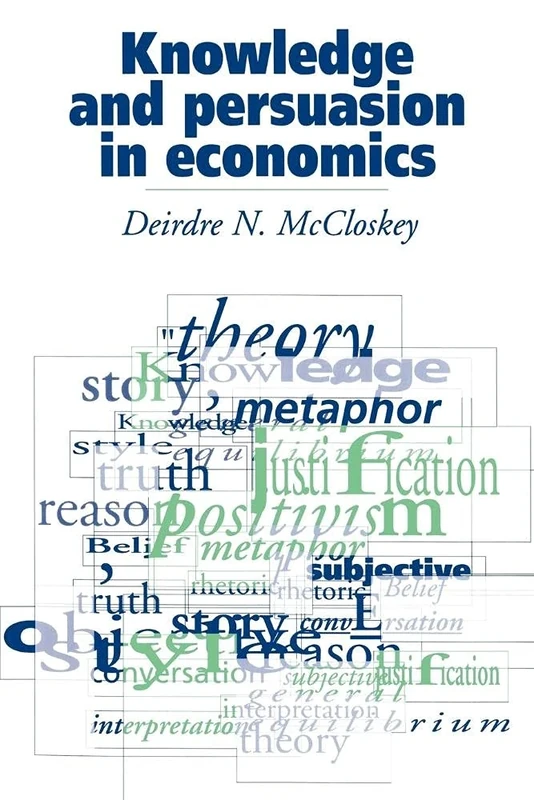 Knowledge & Persuasion in Economics