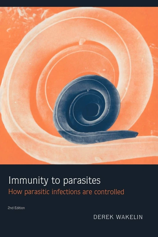 Immunity to Parasites: How Parasitic Infections are Controlled