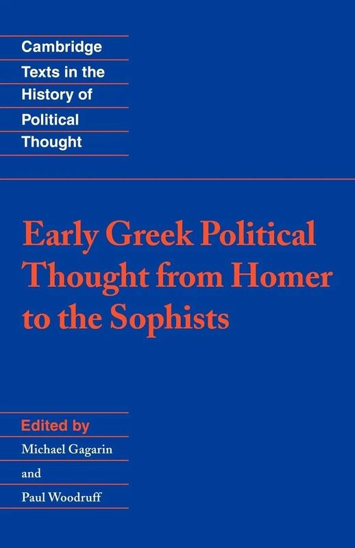 Early Greek Political Thought (Cambridge Texts in the History of Political Thought)