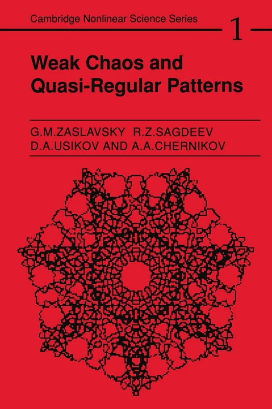 Weak Chaos and Quasi-Regular Patterns: 1 (Cambridge Nonlinear Science Series, Series Number 1)