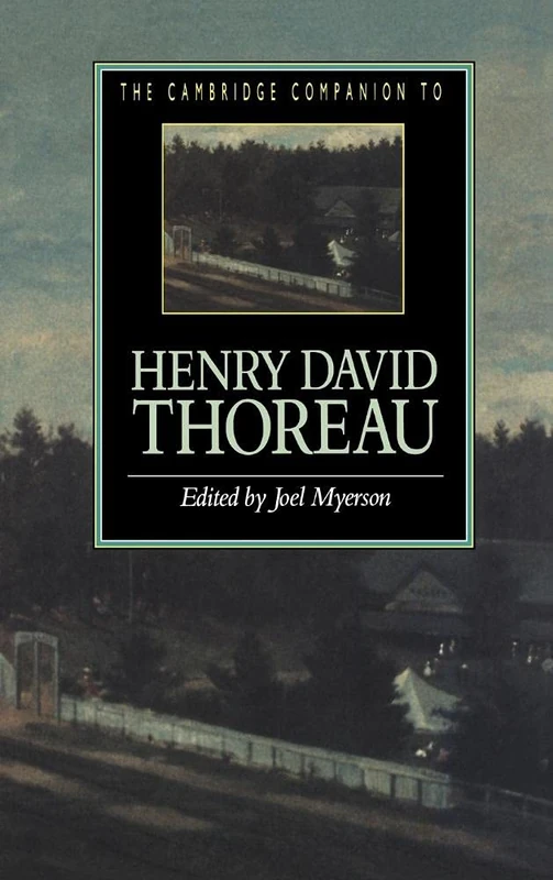 The Cambridge Companion to Henry David Thoreau (Cambridge Companions to Literature)