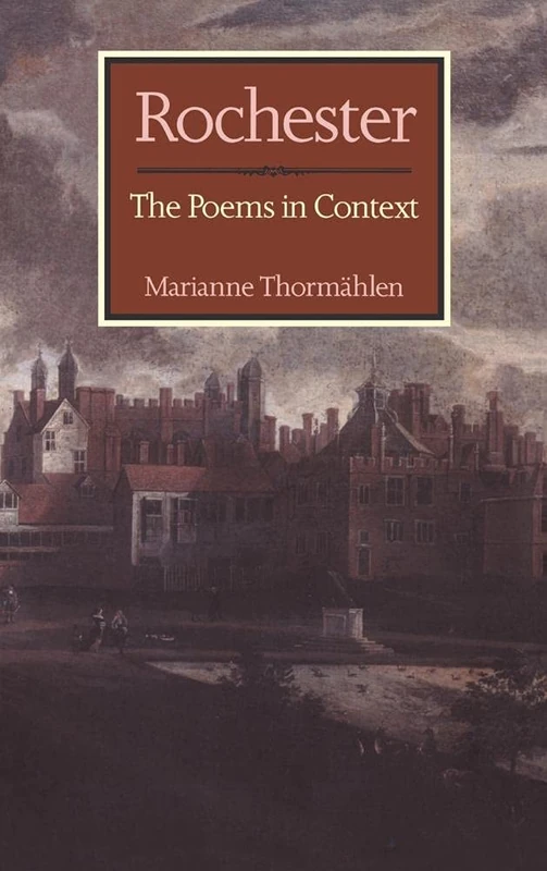 Rochester: The Poems in Context