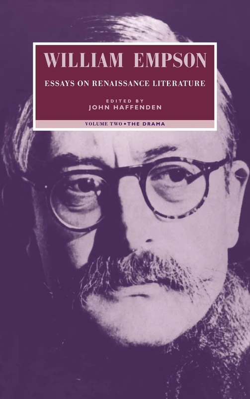 William Empson: Essays on Renaissance Literature: Volume 2, The Drama: 002