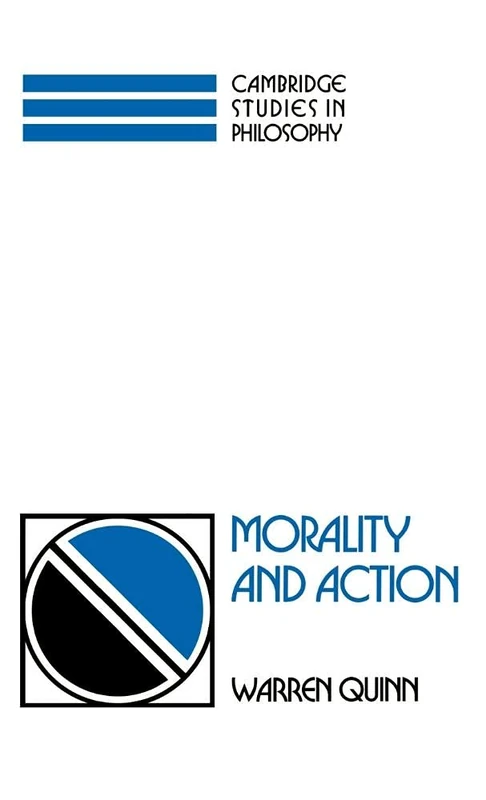 Morality and Action (Cambridge Studies in Philosophy)