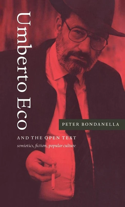 Umberto Eco and the Open Text: Semiotics, Fiction, Popular Culture - Image 1