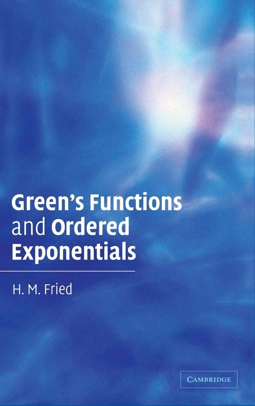Green's Functions and Ordered Exponentials - Cambridge Press