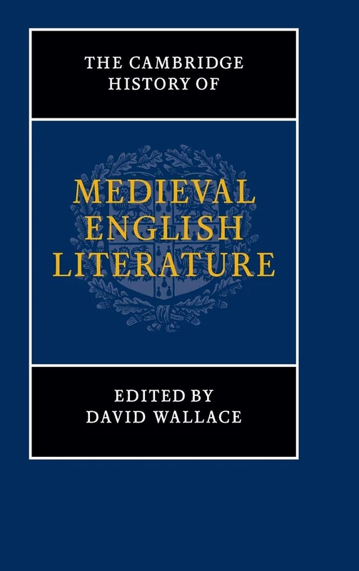 The Cambridge History of Medieval English Literature (The New Cambridge History of English Literature)